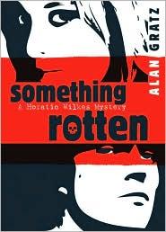 Something Rotten: A Horatio Wilkes Mystery