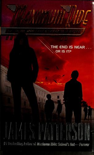 Maximum Ride: Saving the World and Other Extreme Sports