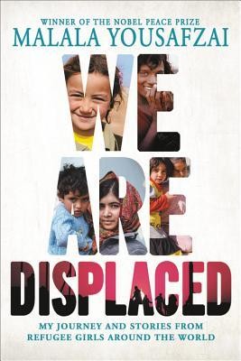 We Are Displaced: My Journey and Stories From Refugee Girls Around the World