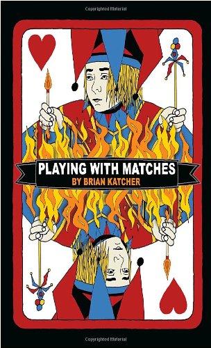Playing With Matches