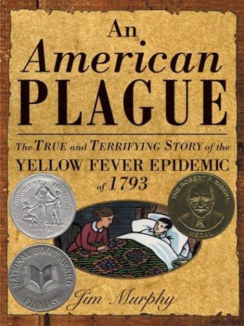 An American Plague: The True Terrifying Story of the Yellow Fever Epidemic of 1793