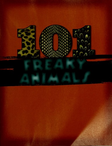 101 Freaky Animals