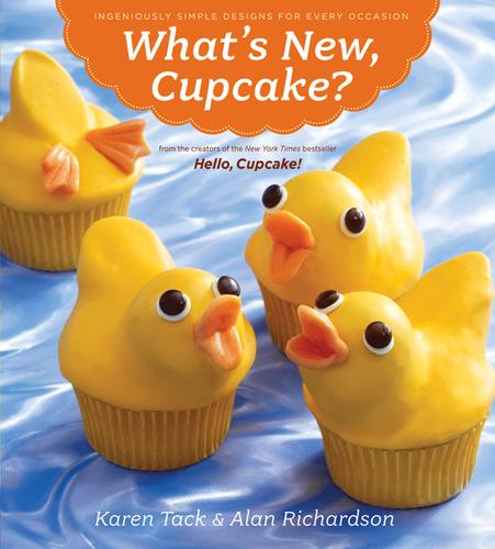 What's New Cupcake: Ingeniously Simple Designs for Every Occasion