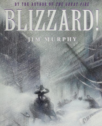 Blizzard! The Storm That Changed America