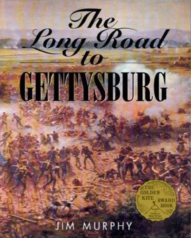 The Long Road to Gettysburg; A Young Patriot: The American Revolution as Experienced by One Boy