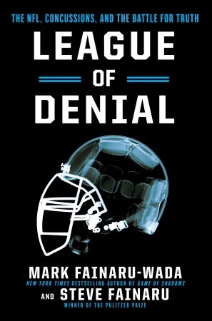 League of Denial: The NFL, Concussions, and the Battle for the Truth