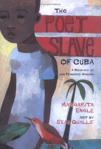 The Poet Slave of Cuba: A Biography of Juan Fancisco Manzano
