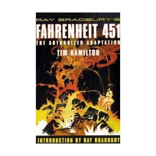 Ray Bradbury's Fahrenheit 451: The Authorized Edition
