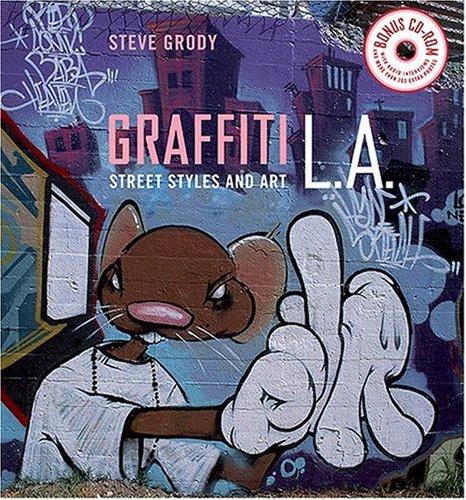 Graffiti L.A.: Street Styles and Art