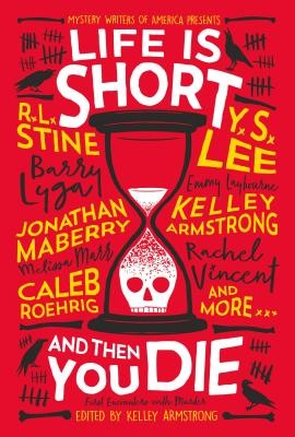 Life is Short and Then You Die