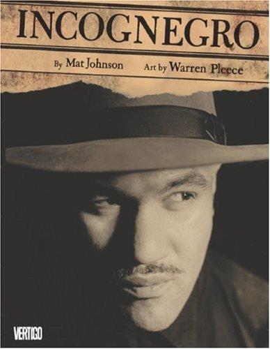 Incognegro: A Graphic Mystery