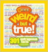 Kids Weird but True! 300 Outrageous Facts