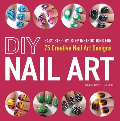 DIY Nail Art: 75 Creative Art Designs