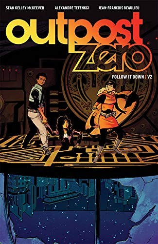Outpost Zero Vol. 2, Follow it Down