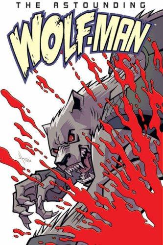 The Astounding Wolf-Man, Vol. 1