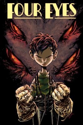 Four Eyes Vol. 1: Forged in Flames