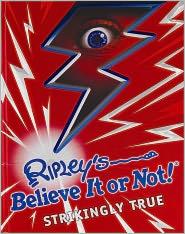 Ripley's Believe it or Not!: Strikingly True