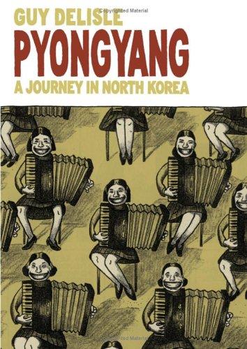 Pyongyang: A Journey in North Korea