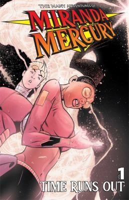 The Many Adventures of Miranda Mercury: Time Runs Out